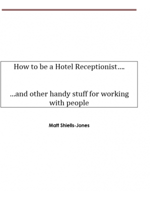 How to be a Hotel Receptionist…. 