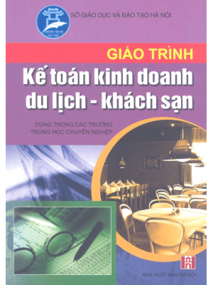 Giáo trình Kế toán kinh doanh du lịch - khách sạn: Phần 1 - Phan Thị Thanh Hà