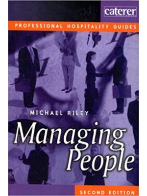 Managing People: A guide for managers in the hotel and catering industry