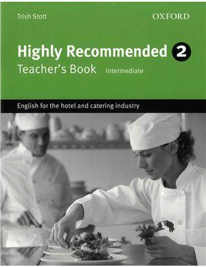 Highly Recommended 2. Teacher's Book (Intermediate): English for the Hotel and Catering Industry