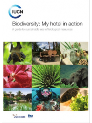 Biodiversity: My Hotel in Action: A Guide to Sustainable Use of Biological Resources
