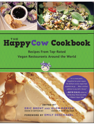 The HappyCow Cookbook Recipes from Top-Rated Vegan Restaurants around the World