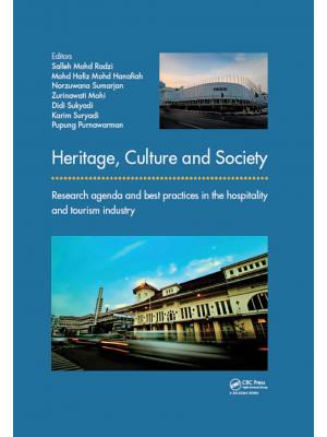 Heritage, culture and society: research agenda and best practices in the hospitality and tourism industry, proceedings of the 3rd International Hospitality and Tourism Conference (IHTC 2016) & 2nd International Seminar on Tourism (ISOT 2016), 10-12 Octobe