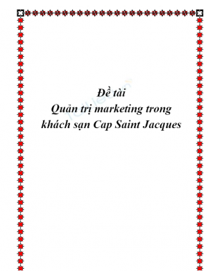 Đề tài: Quản trị marketing trong khách sạn Cap Saint Jacques