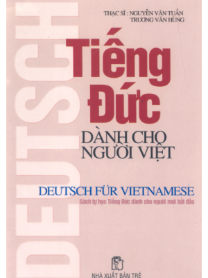 Ebook Tiếng Đức dành cho người Việt: Phần 2 - ThS. Nguyễn Văn Tuấn, Trương Văn Hùng