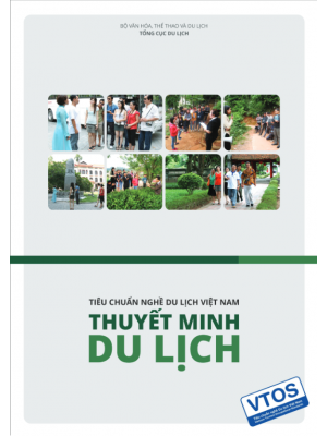 Ebook Tiêu chuẩn nghề Du lịch Việt Nam - Thuyết minh du lịch: Phần 1