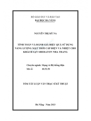 Tóm tắt Luận văn Thạc sĩ Kỹ thuật: Tính toán và đánh giá hiệu quả sử dụng năng lượng mặt trời cấp điện và nhiệt cho khách sạn Sheraton Nha Trang