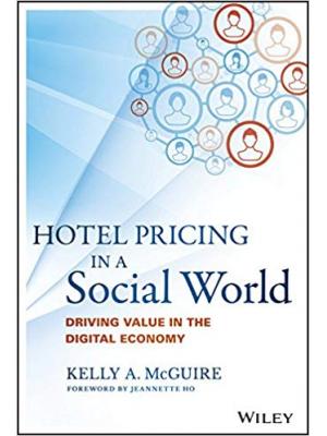 Hotel pricing in a social world: Driving value in the digital economy