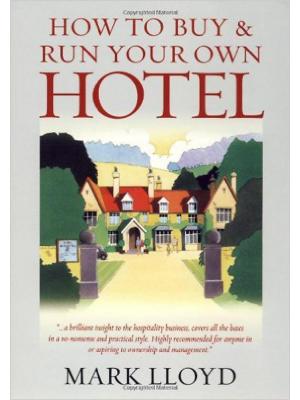 How to Buy and Run Your Own Hotel